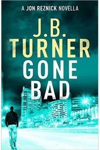 Gone Bad