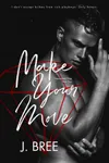Make Your Move