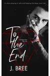 To the End