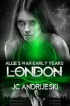 London: Allie's War Early Years