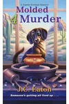 Molded 4 Murder
