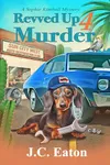 Revved Up 4 Murder