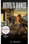 Devil's Dance, Dakota Territory