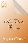 My Fair Rakess