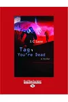 Tag, You're Dead