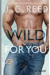 Wild For You