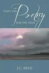 That's Life: Poetry for the Soul