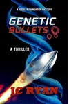 Genetic Bullets
