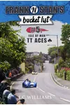 Frank and Stan's Bucket List #5: Isle of Man TT Aces