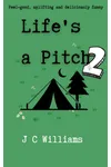 Life's a Pitch 2