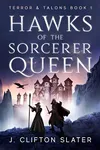 Hawks of the Sorcerer Queen