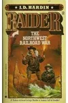 The Northwest Railroad War