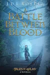 A Battle Between Blood