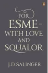 For Esmé - with Love and Squalor