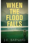 When the Flood Falls
