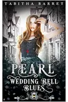 Pearl: Wedding Bell Blues