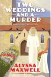 Two Weddings and a Murder