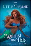 The Little Mermaid: Against the Tide