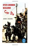 Even Zombie Killers Can Die