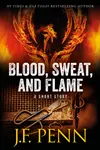 Blood, Sweat, and Flame