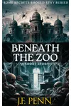 Beneath the Zoo