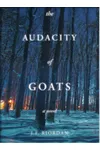 The Audacity of Goats