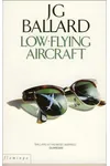 Low Flying Aircraft and Other Stories