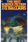 The Best Science Fiction of J. G. Ballard