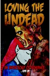 Loving the Undead, An Anthology of Romance...sort of
