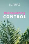 Relinquishing Control