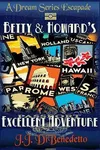 Betty & Howard's Excellent Adventure