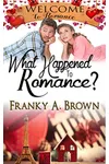What Happened to Romance?