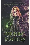 Reigning Magicks