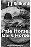 Pale Horse, Dark Horse