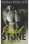 Forged in Stone