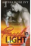 Forged in Light