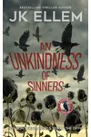 An Unkindness of Sinners