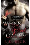 When Blood Calls