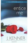 Entice Me