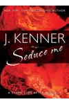 Seduce Me