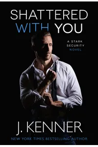 Shattered With You