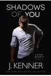 Shadows of You