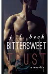 Bittersweet Trust