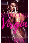 Seducing the Virgin