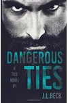 Dangerous Ties