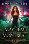 Mayhem In Montreal