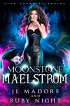 Moonstone Maelstrom