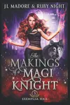 The Makings of a Magi Knight