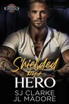 Shielded by a Hero