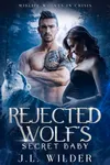 Rejected Wolf's Secret Baby